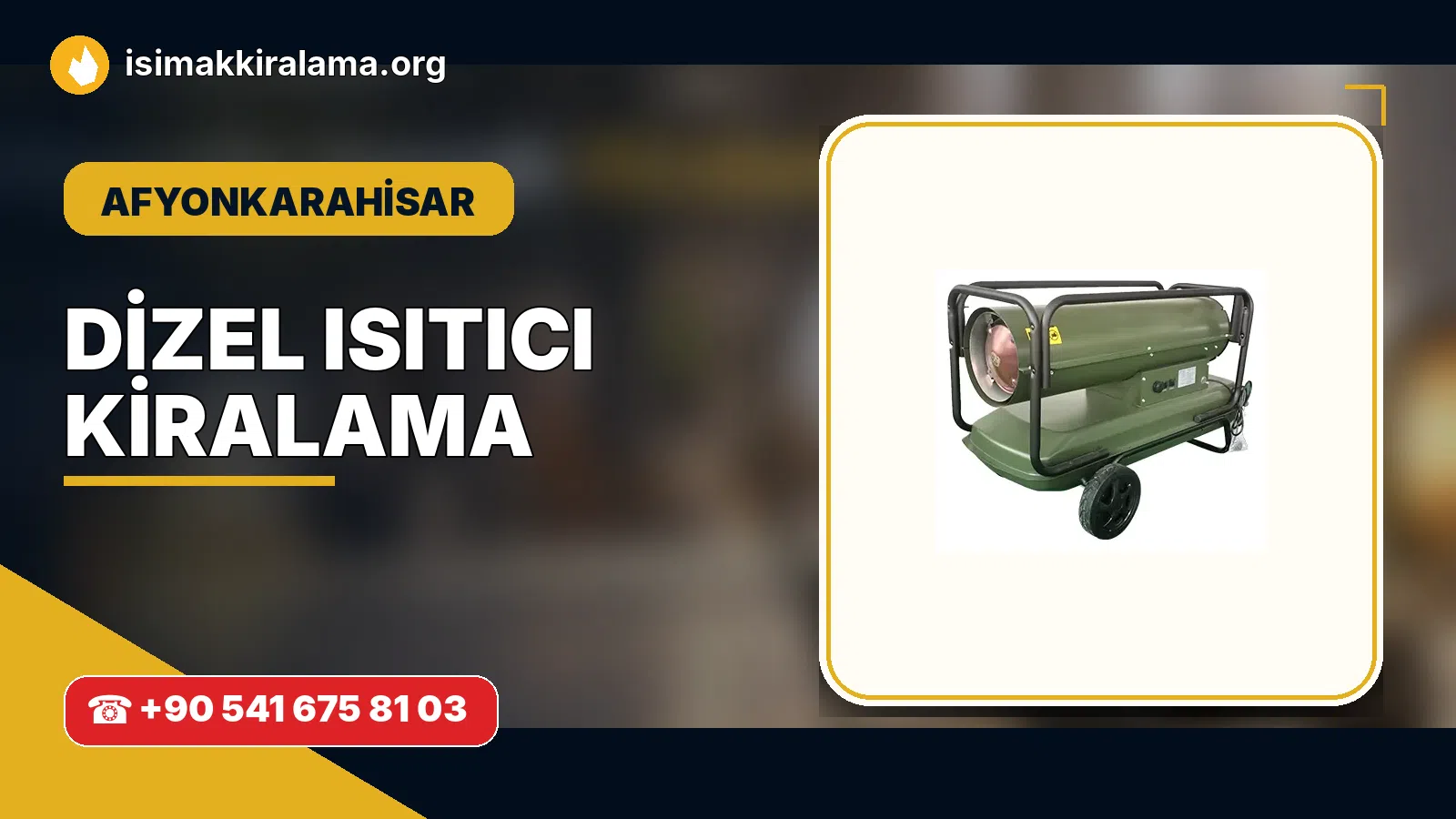 Afyonkarahisar dizel ısıtıcı kiralama ve sıcak hava cihazı uygulaması