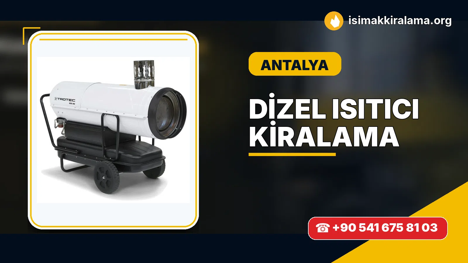 Antalya dizel ısıtıcı kiralama ve sıcak hava cihazı uygulaması