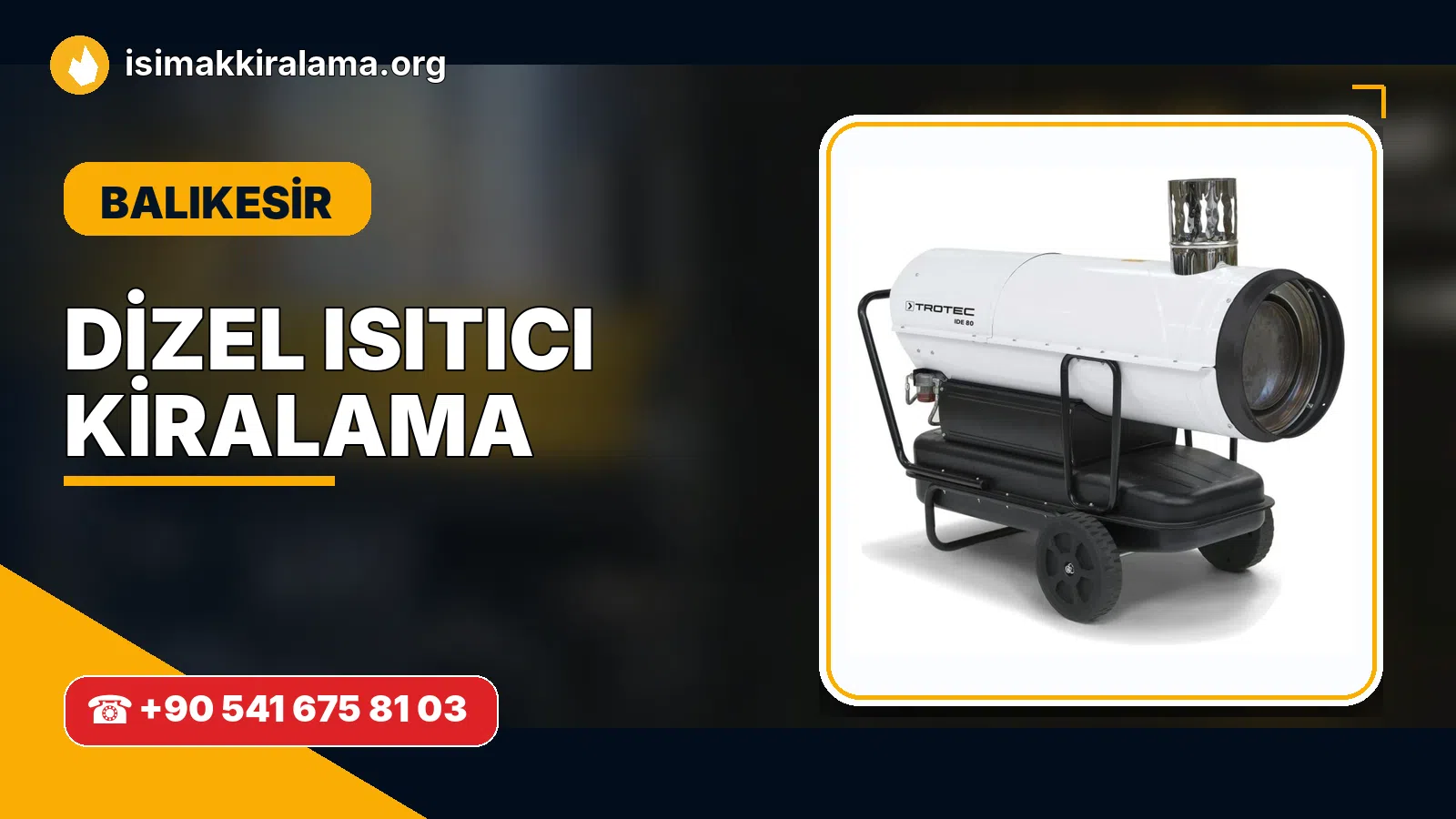 Balıkesir dizel ısıtıcı kiralama ve sıcak hava cihazı uygulaması
