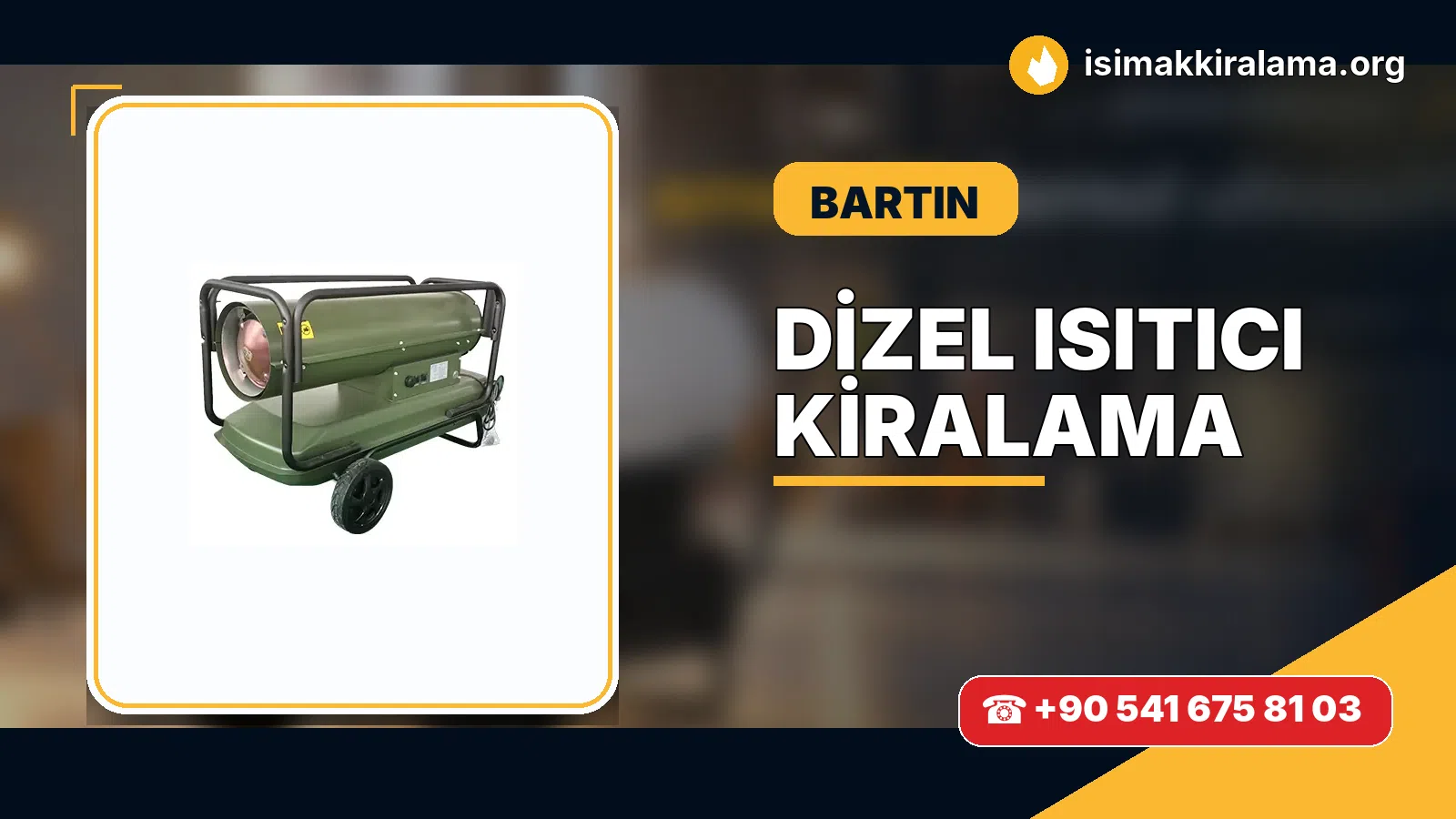 Bartın dizel ısıtıcı kiralama ve sıcak hava cihazı uygulaması