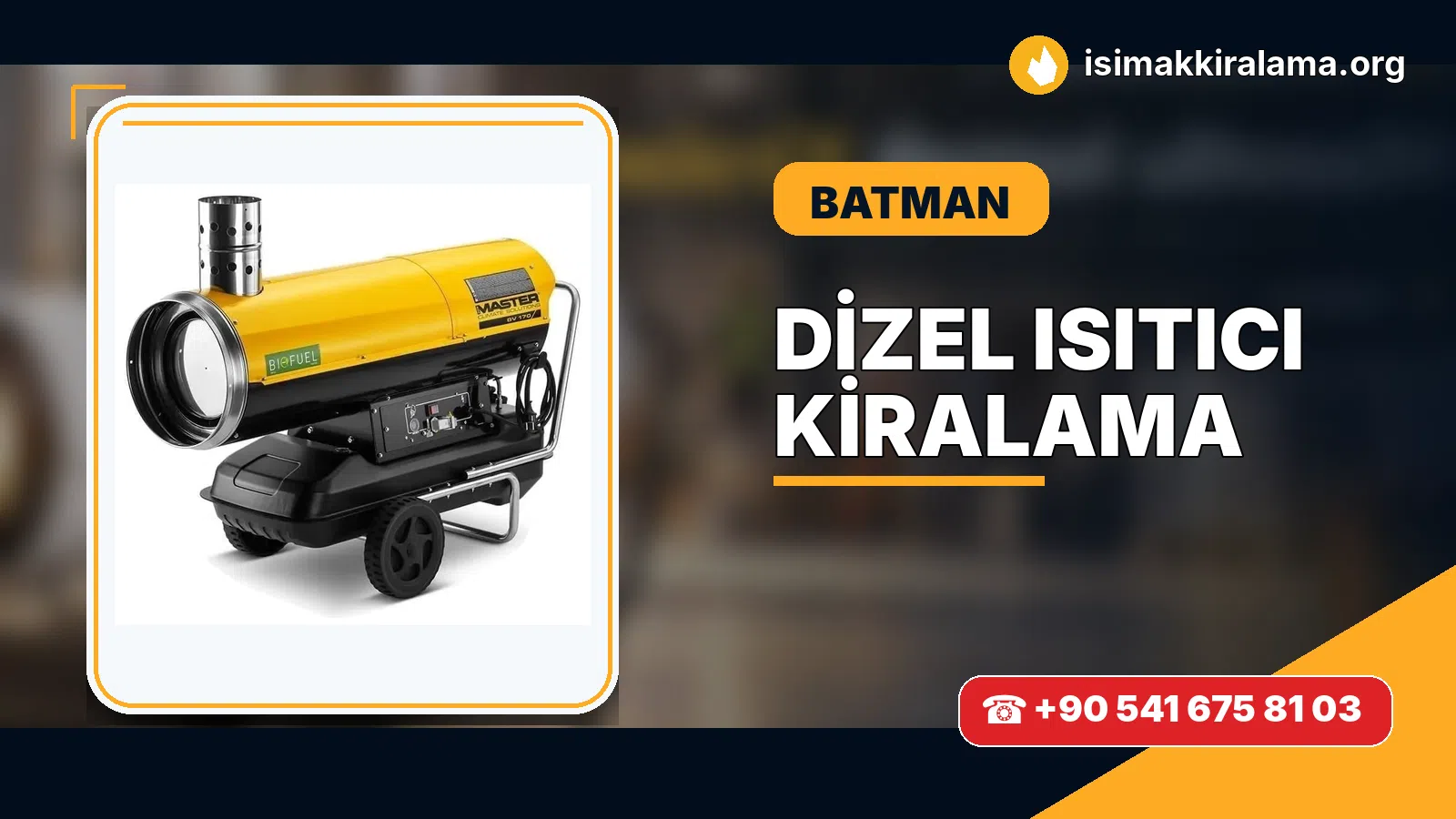 Batman dizel ısıtıcı kiralama ve sıcak hava cihazı uygulaması
