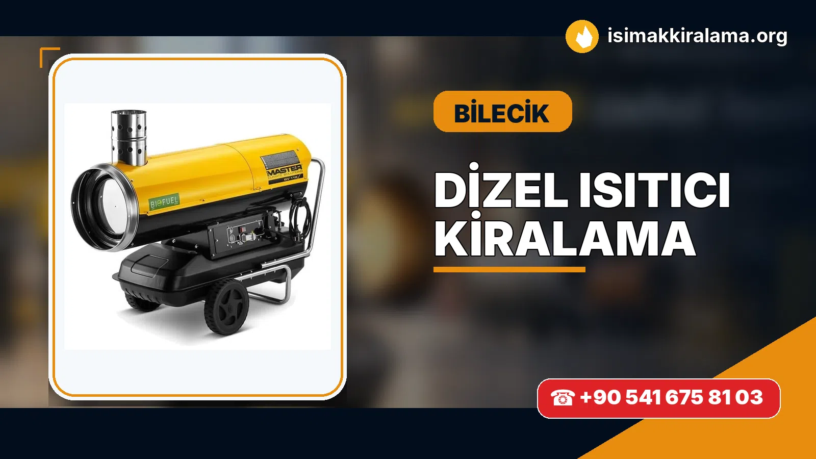 Bilecik dizel ısıtıcı kiralama ve sıcak hava cihazı uygulaması