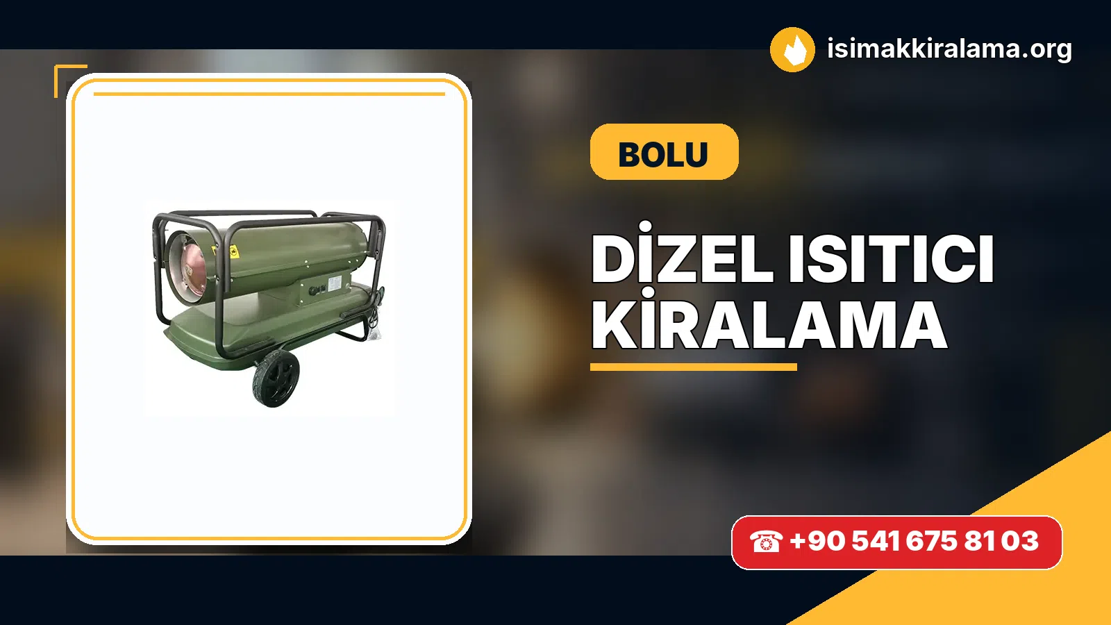 Bolu dizel ısıtıcı kiralama ve sıcak hava cihazı uygulaması