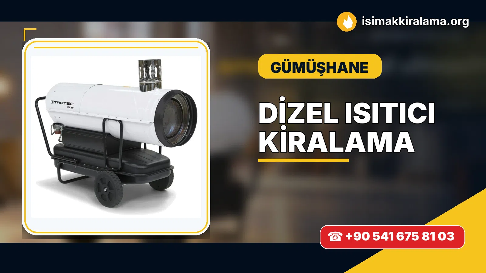 Gümüşhane dizel ısıtıcı kiralama ve sıcak hava cihazı uygulaması