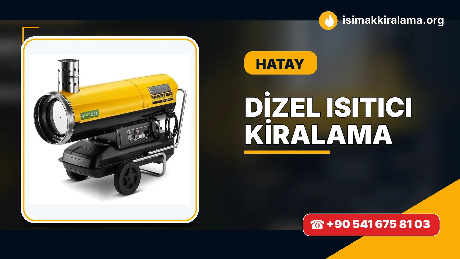 Hatay dizel ısıtıcı kiralama ve sıcak hava cihazı uygulaması