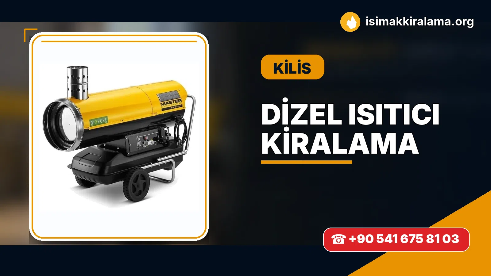 Kilis dizel ısıtıcı kiralama ve sıcak hava cihazı uygulaması