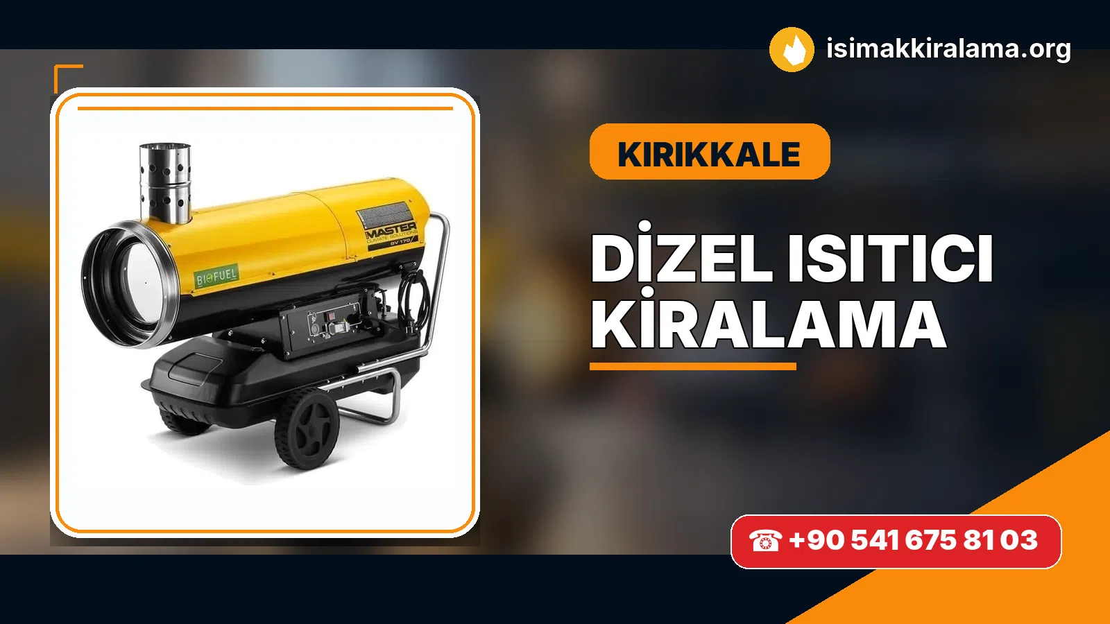 Kırıkkale dizel ısıtıcı kiralama ve sıcak hava cihazı uygulaması