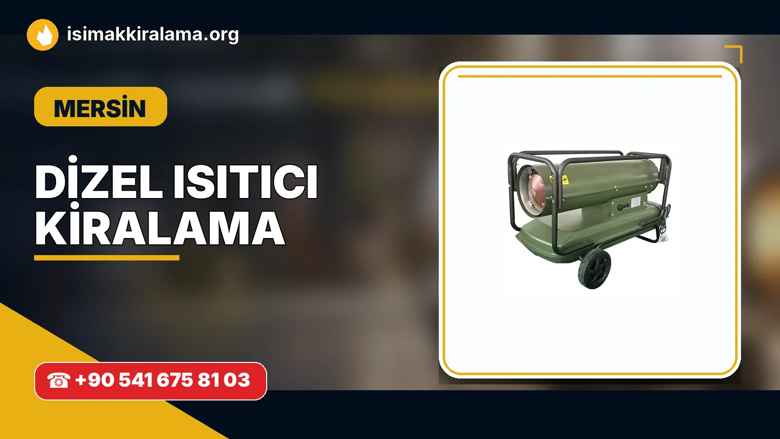 Mersin dizel ısıtıcı kiralama ve sıcak hava cihazı uygulaması