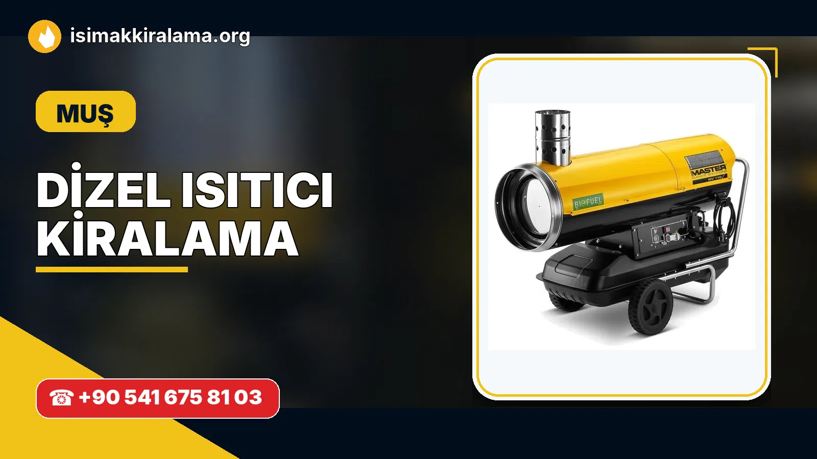 Muş dizel ısıtıcı kiralama ve sıcak hava cihazı uygulaması