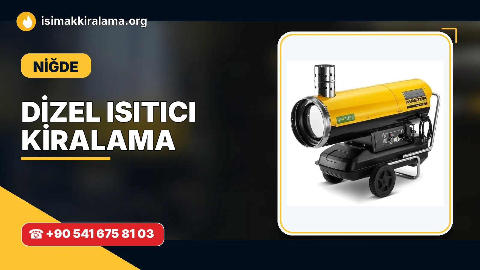 Niğde dizel ısıtıcı kiralama ve sıcak hava cihazı uygulaması