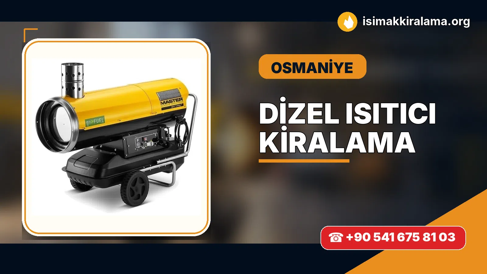 Osmaniye dizel ısıtıcı kiralama ve sıcak hava cihazı uygulaması