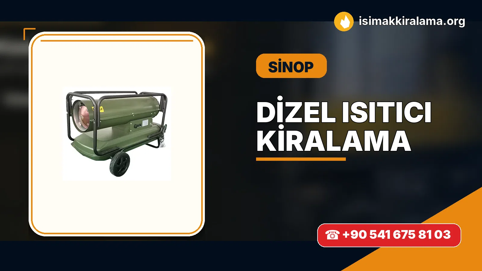 Sinop dizel ısıtıcı kiralama ve sıcak hava cihazı uygulaması
