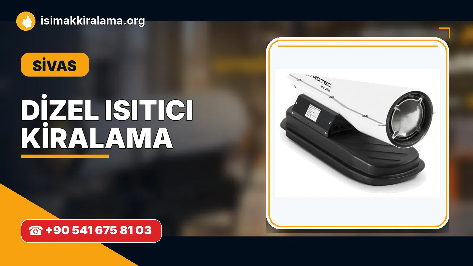 Sivas dizel ısıtıcı kiralama ve sıcak hava cihazı uygulaması