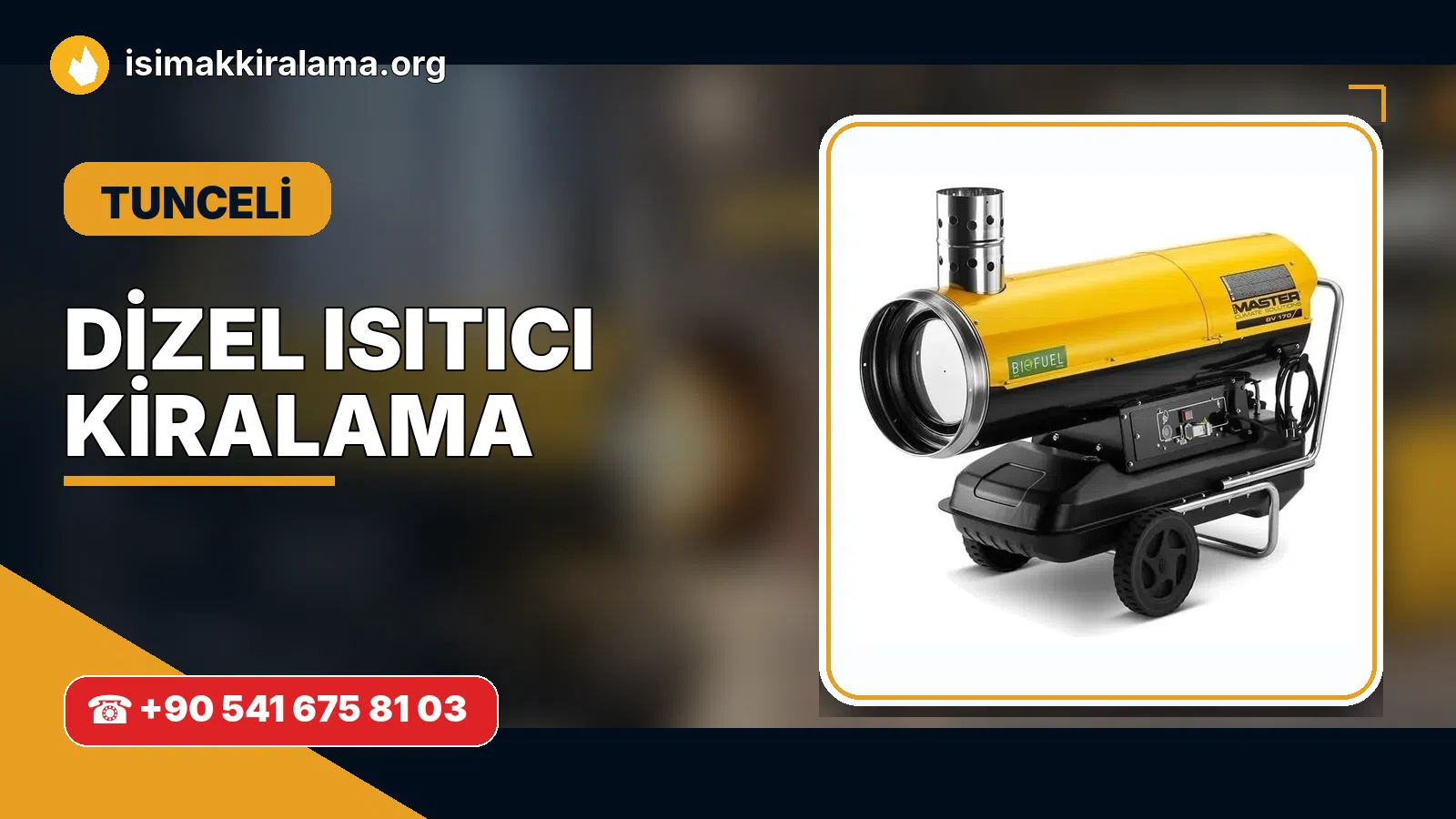 Tunceli dizel ısıtıcı kiralama ve sıcak hava cihazı uygulaması