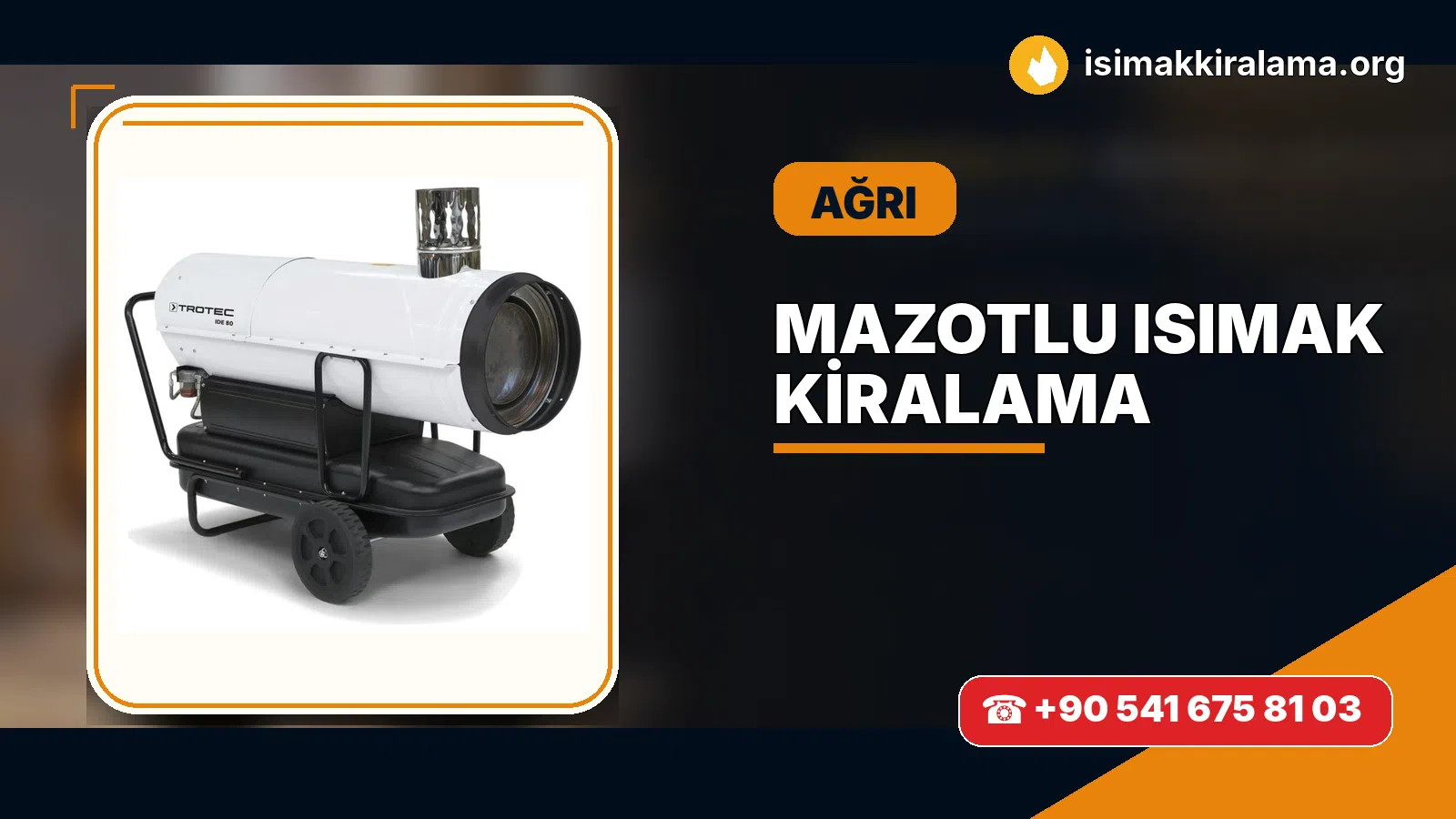 Ağrı Hamur mazotlu Isımak kiralama ve fanlı sıcak hava uygulaması