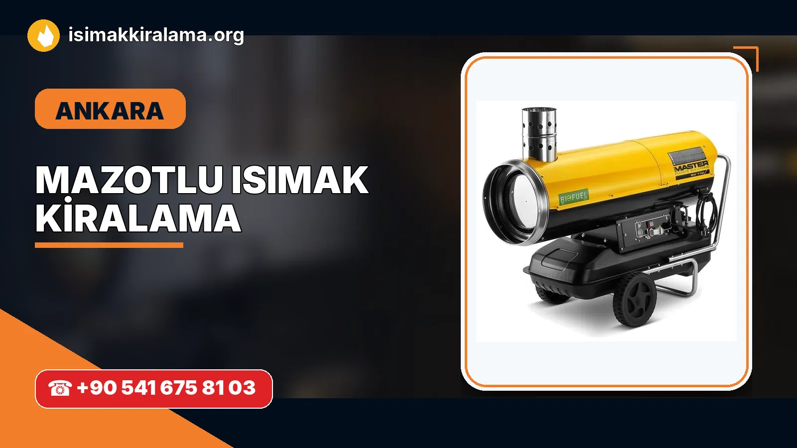 Ankara Akyurt mazotlu Isımak kiralama ve fanlı sıcak hava uygulaması