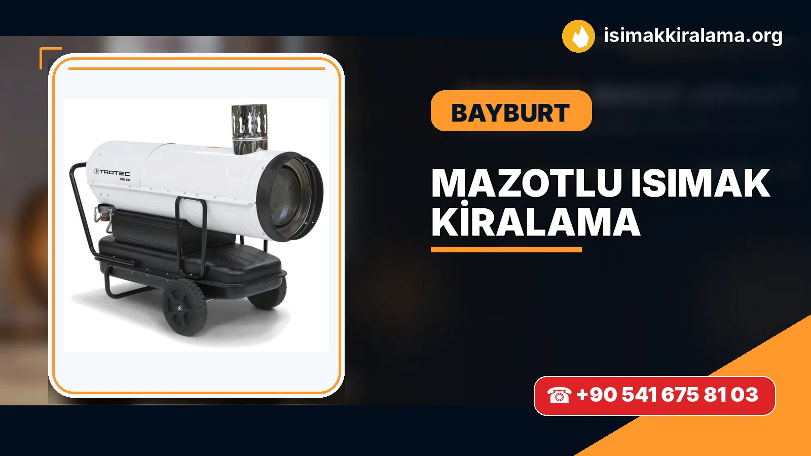 Bayburt Demirözü mazotlu Isımak kiralama ve fanlı sıcak hava uygulaması