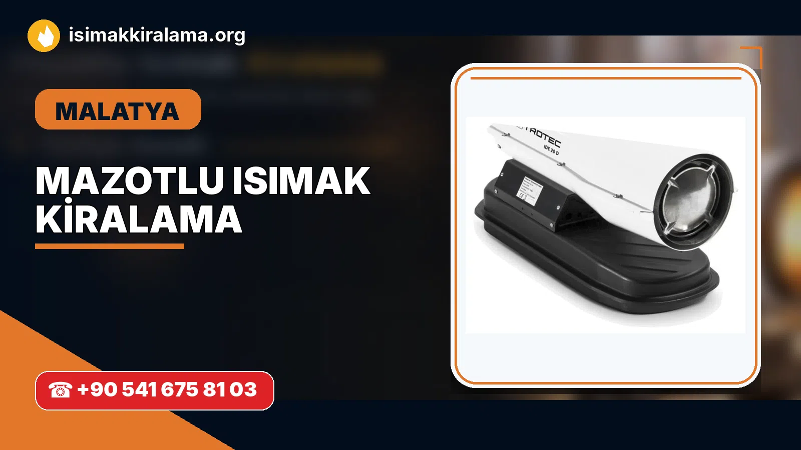Malatya Doğanyol mazotlu Isımak kiralama ve fanlı sıcak hava uygulaması