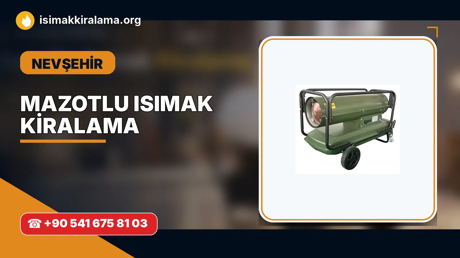 Nevşehir Avanos mazotlu Isımak kiralama ve fanlı sıcak hava uygulaması
