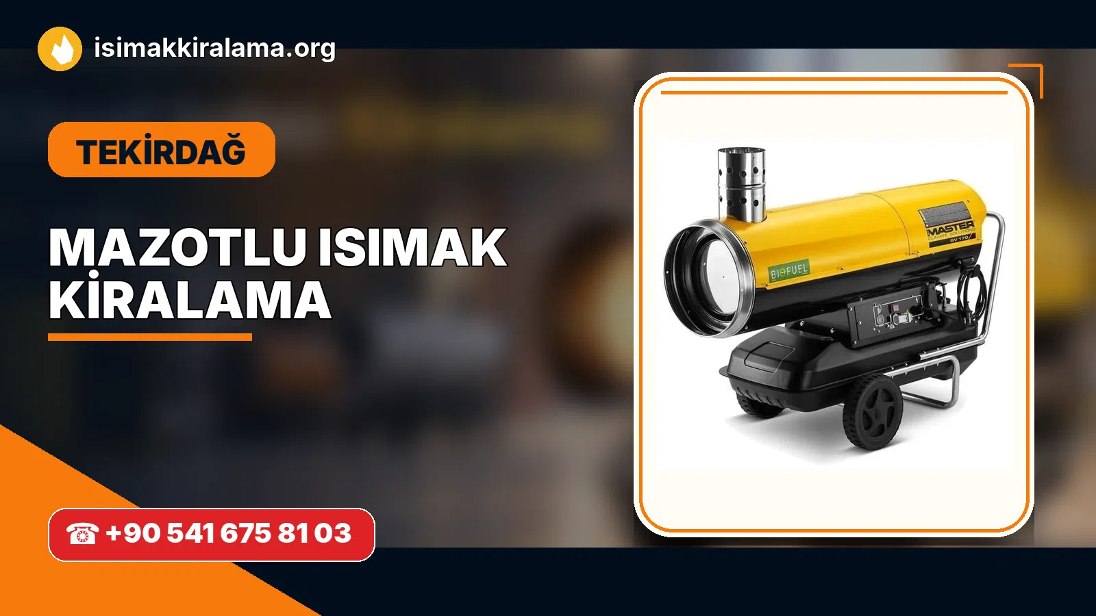 Tekirdağ Muratlı mazotlu Isımak kiralama ve fanlı sıcak hava uygulaması