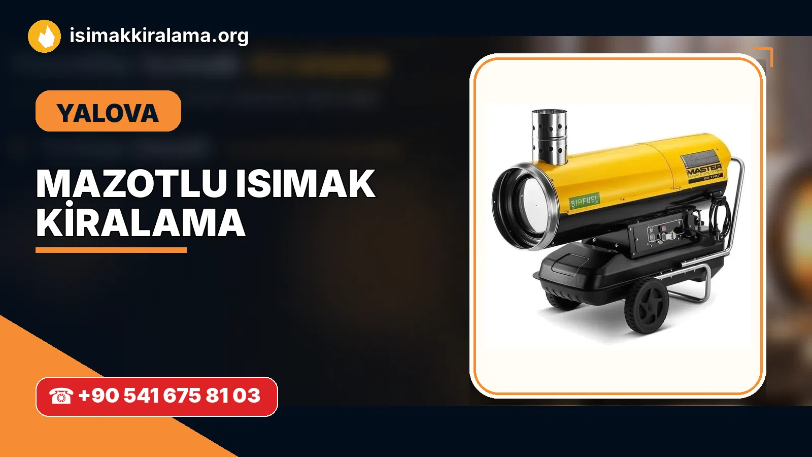 Yalova Çınarcık mazotlu Isımak kiralama ve fanlı sıcak hava uygulaması