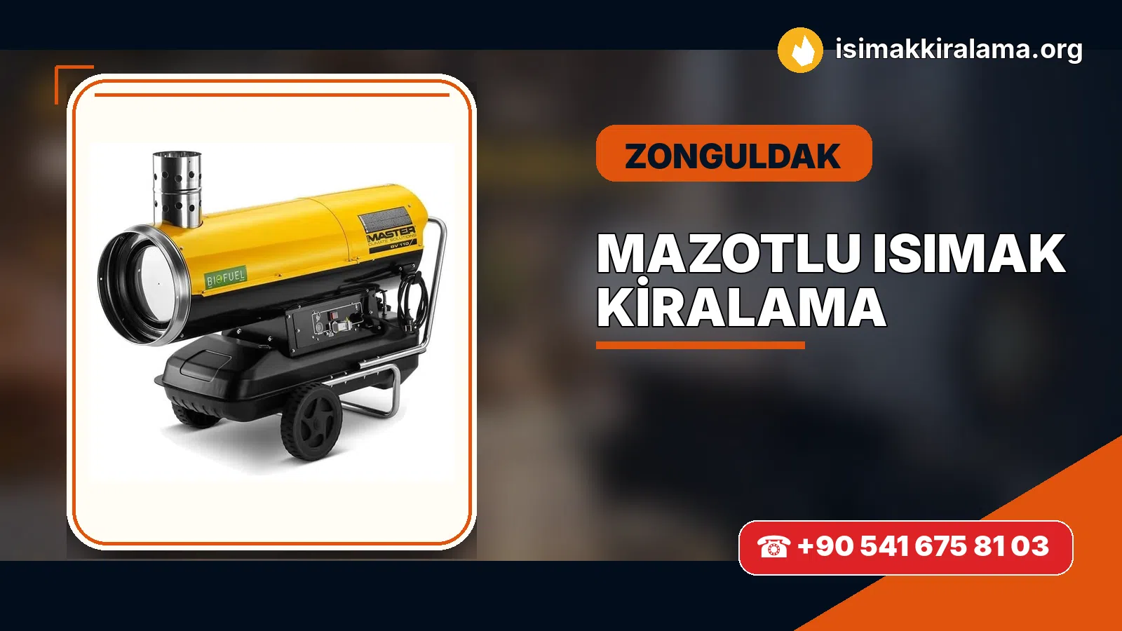 Zonguldak Devrek mazotlu Isımak kiralama ve fanlı sıcak hava uygulaması