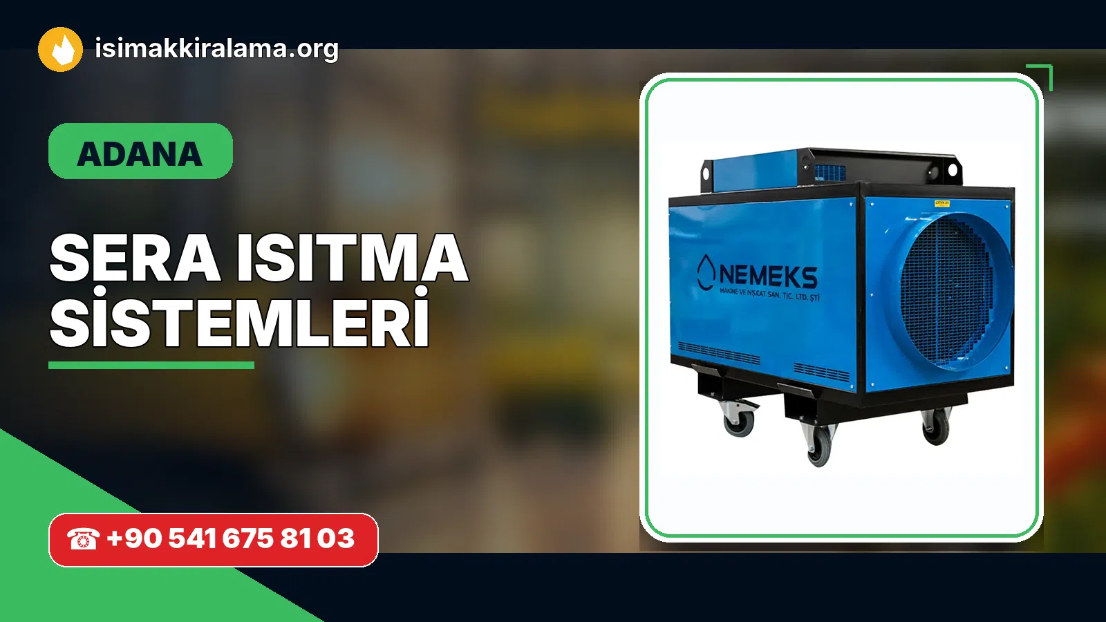 Adana sera ısıtma sistemleri uygulama ve cihaz planlaması
