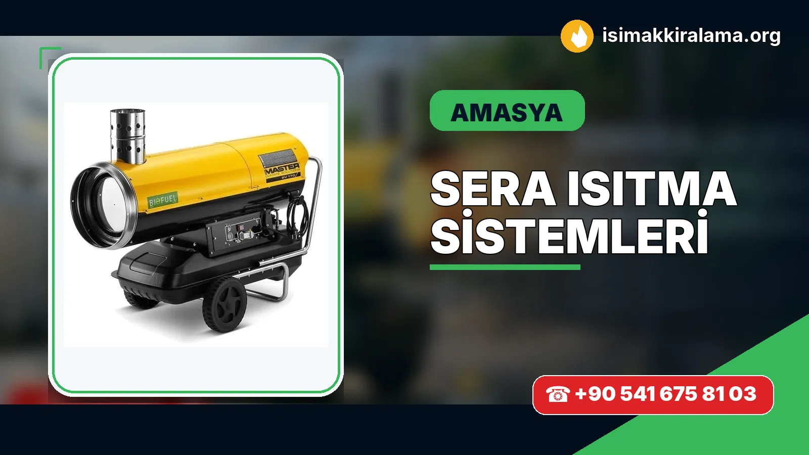 Amasya sera ısıtma sistemleri uygulama ve cihaz planlaması