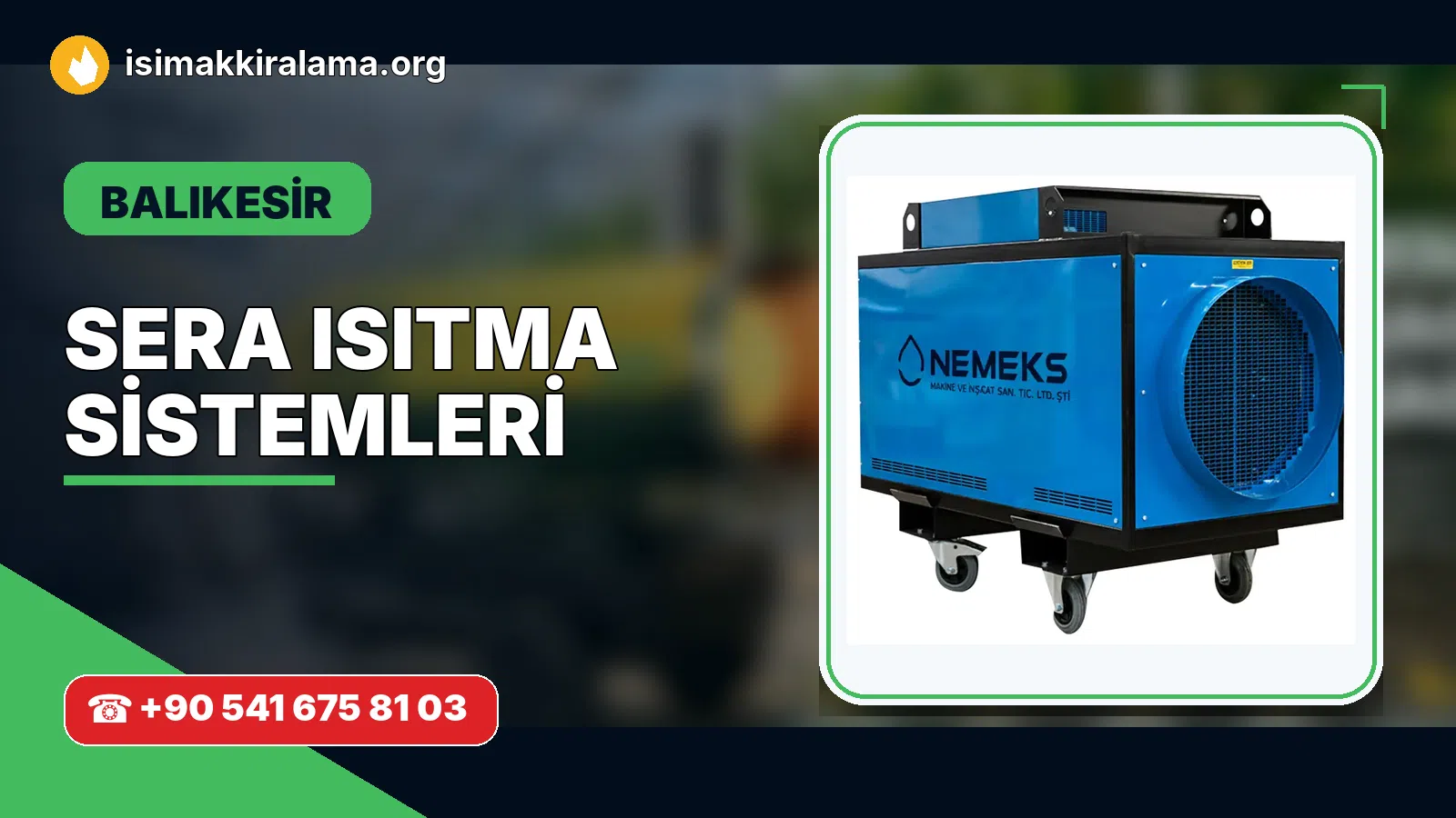 Balıkesir sera ısıtma sistemleri uygulama ve cihaz planlaması