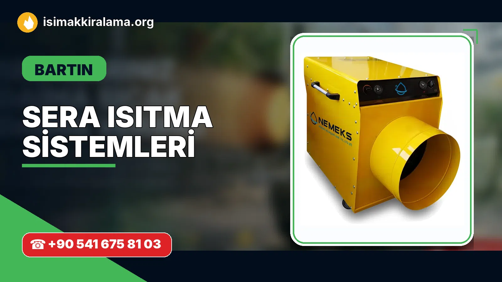 Bartın sera ısıtma sistemleri uygulama ve cihaz planlaması