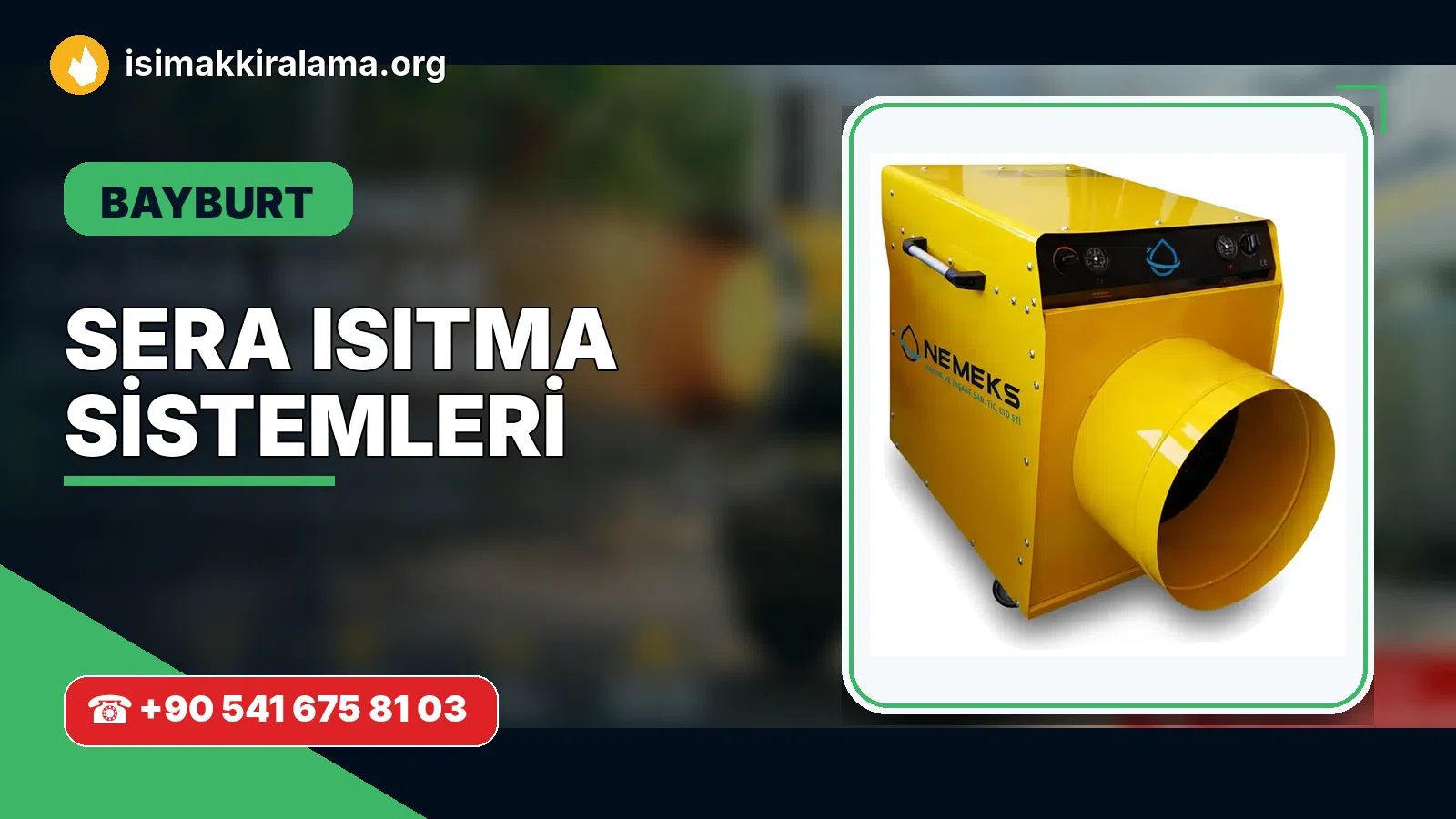 Bayburt sera ısıtma sistemleri uygulama ve cihaz planlaması