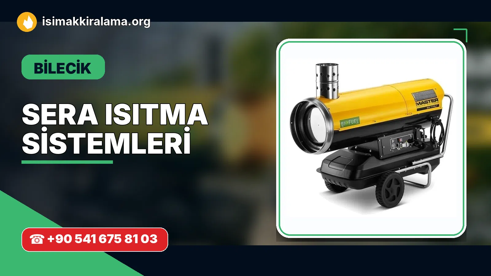 Bilecik sera ısıtma sistemleri uygulama ve cihaz planlaması