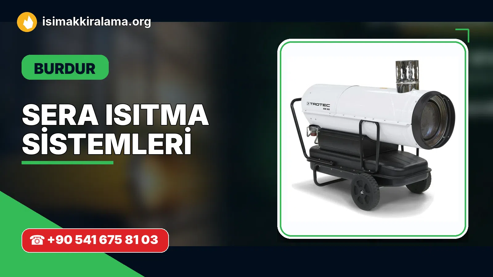 Burdur sera ısıtma sistemleri uygulama ve cihaz planlaması