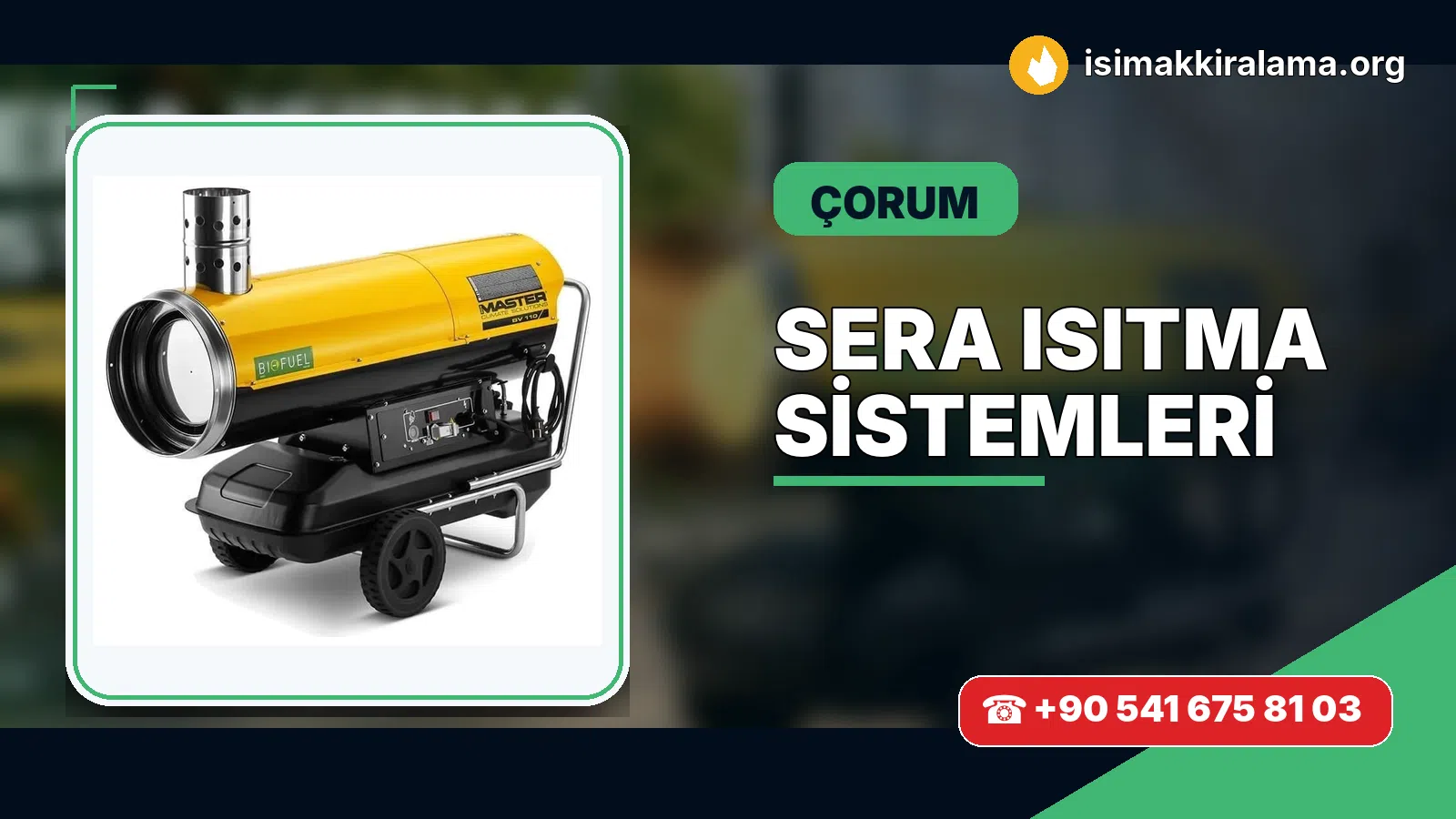 Çorum sera ısıtma sistemleri uygulama ve cihaz planlaması
