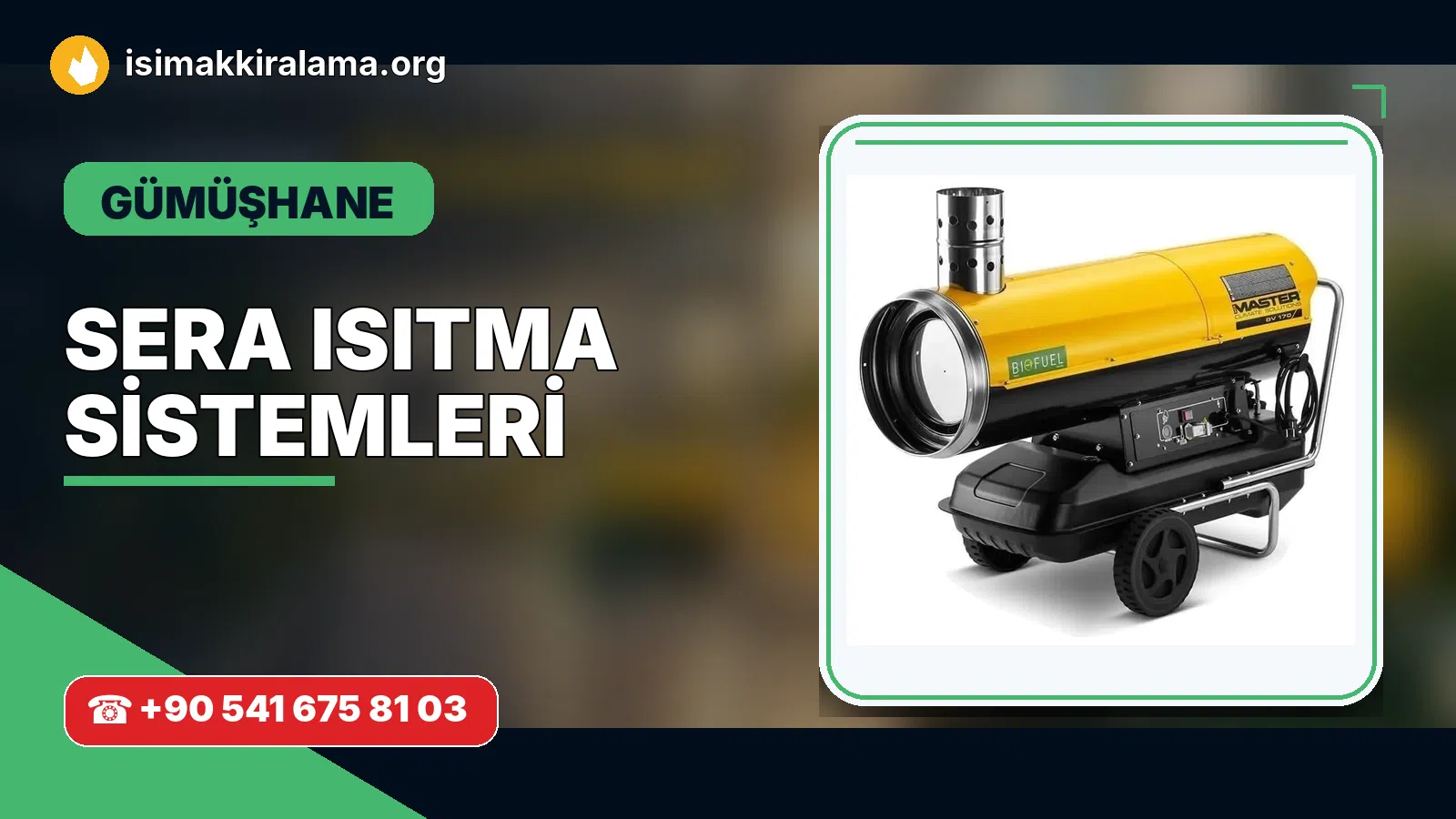 Gümüşhane sera ısıtma sistemleri uygulama ve cihaz planlaması