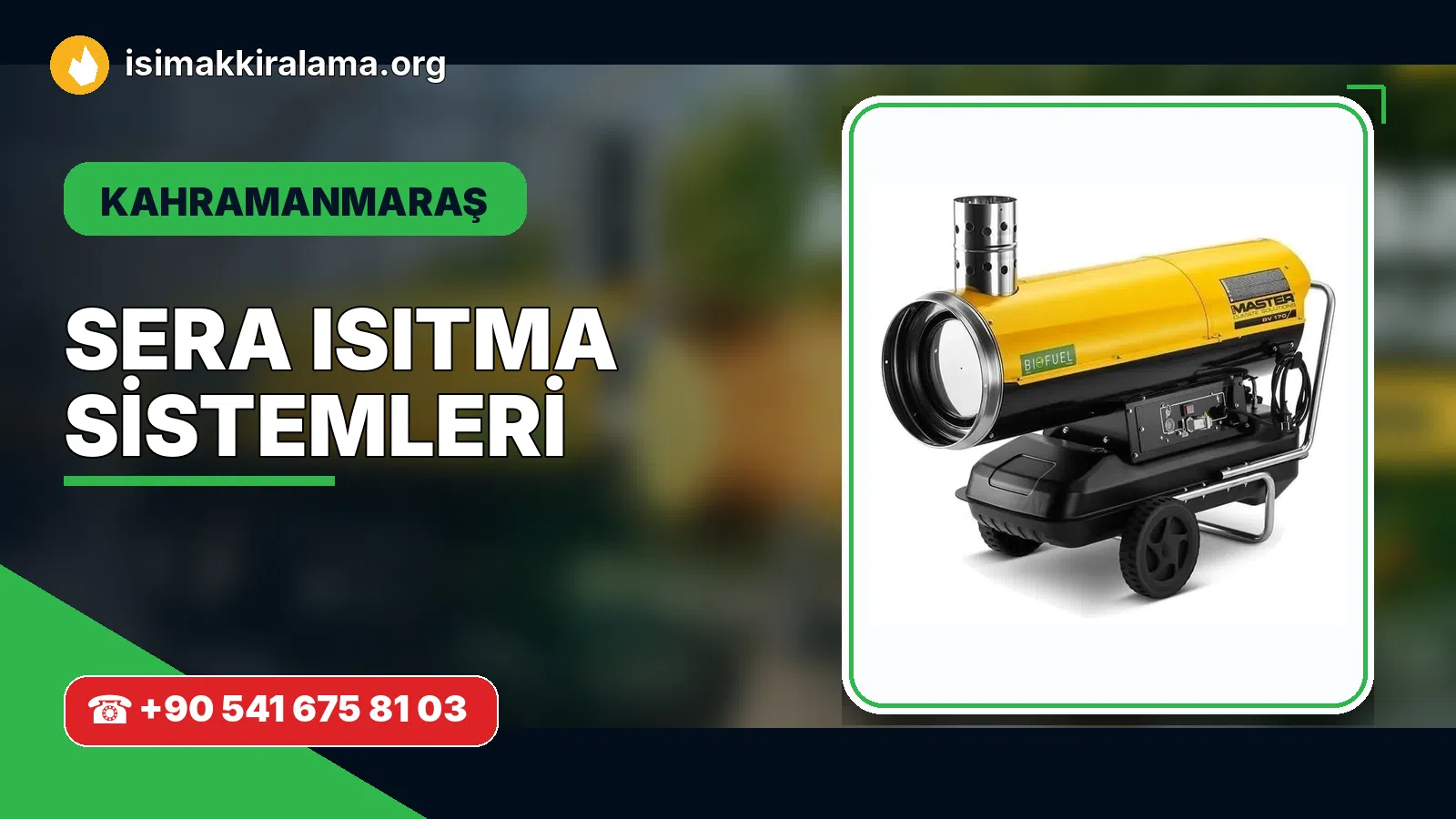 Kahramanmaraş sera ısıtma sistemleri uygulama ve cihaz planlaması
