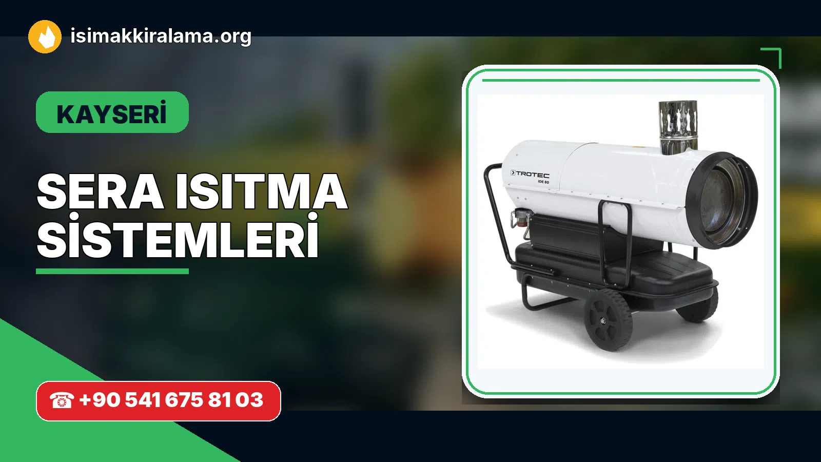 Kayseri sera ısıtma sistemleri uygulama ve cihaz planlaması