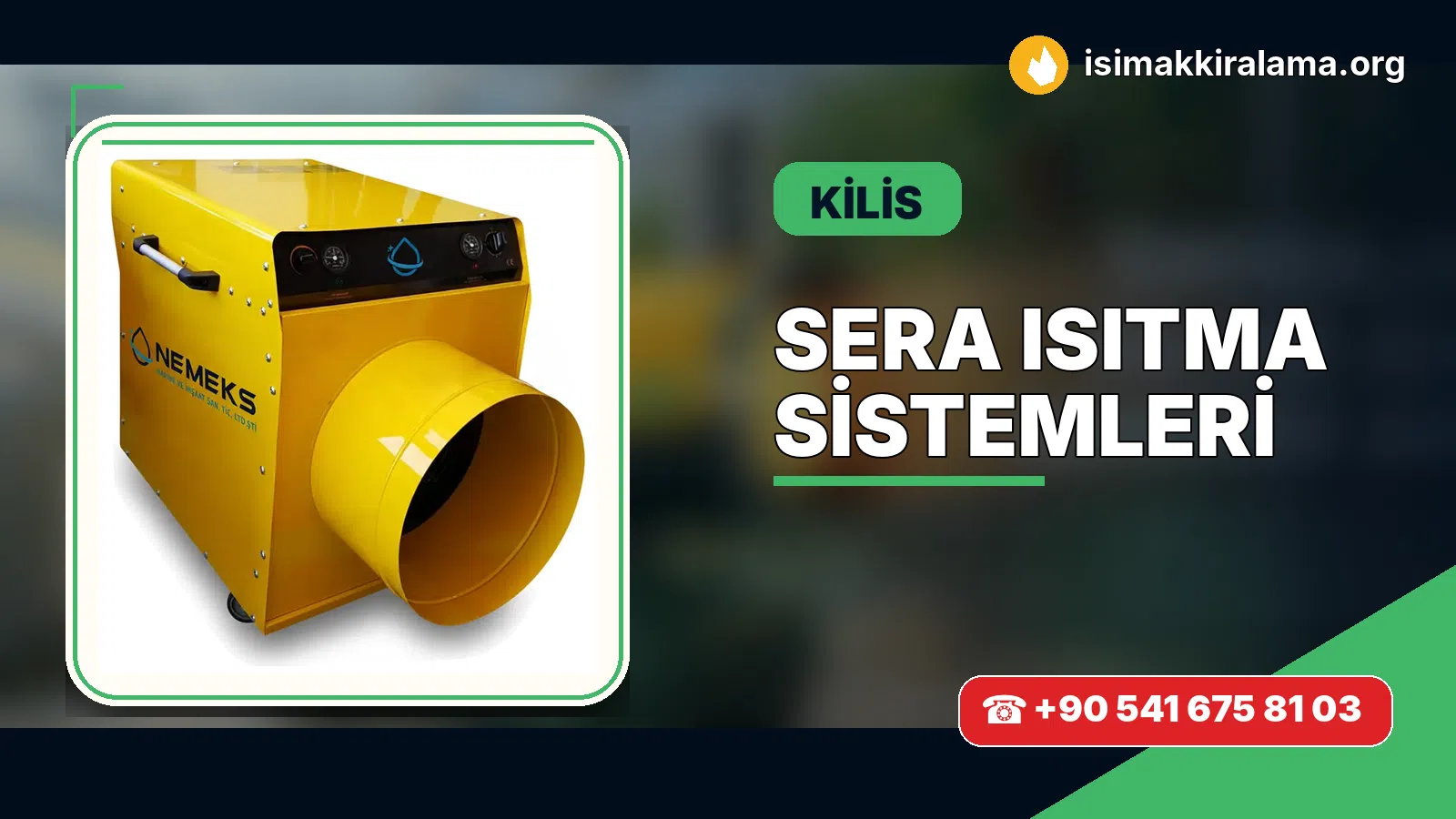 Kilis sera ısıtma sistemleri uygulama ve cihaz planlaması