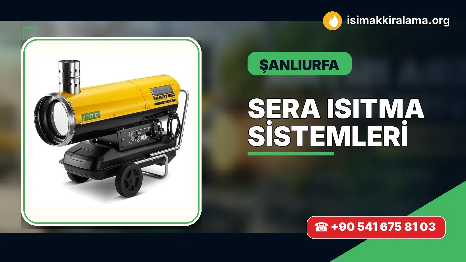 Şanlıurfa sera ısıtma sistemleri uygulama ve cihaz planlaması