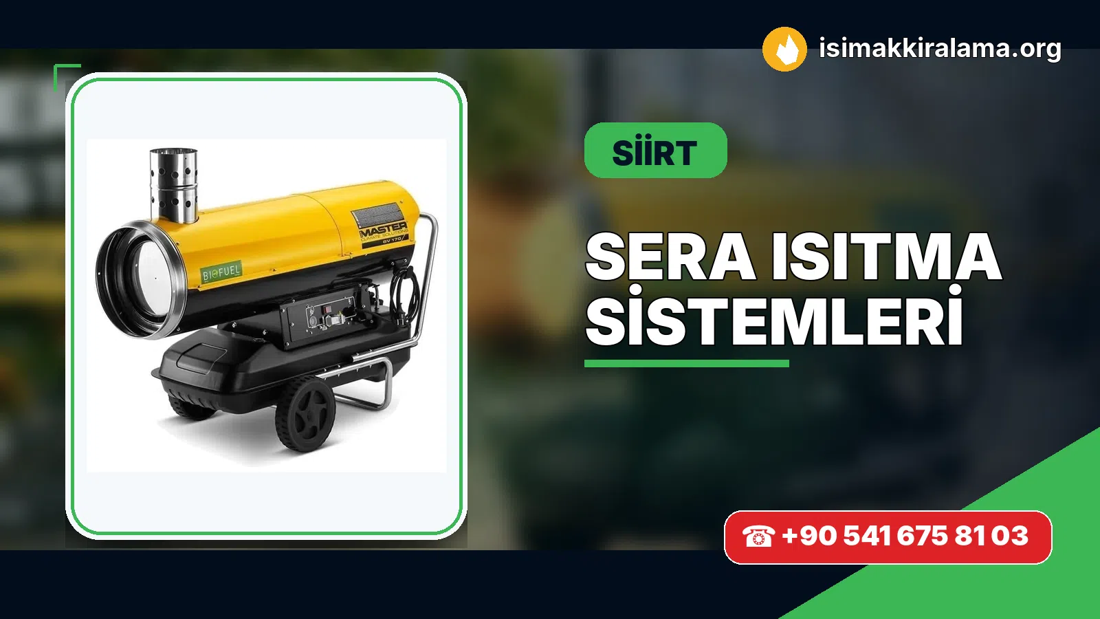 Siirt sera ısıtma sistemleri uygulama ve cihaz planlaması