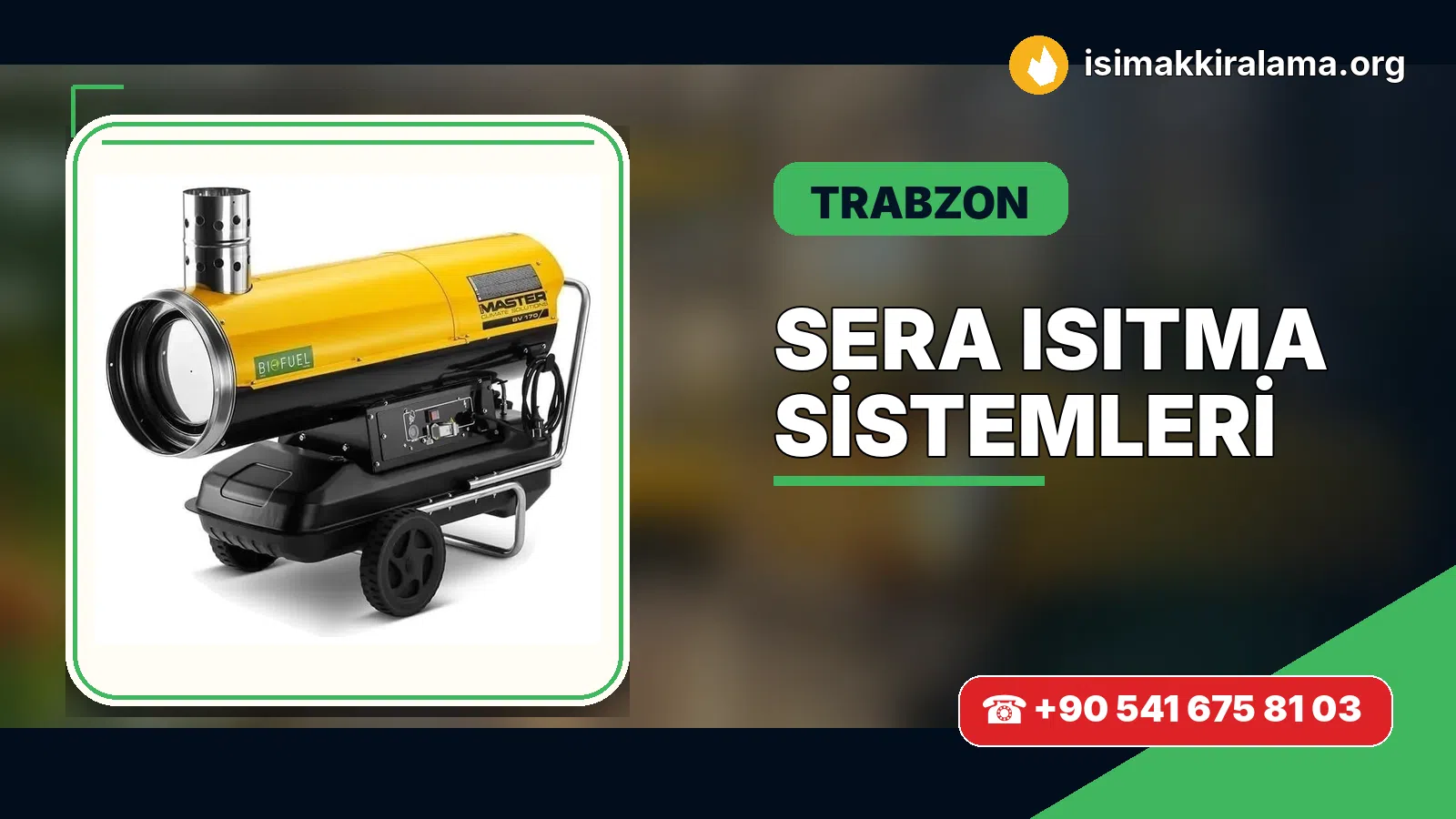 Trabzon sera ısıtma sistemleri uygulama ve cihaz planlaması