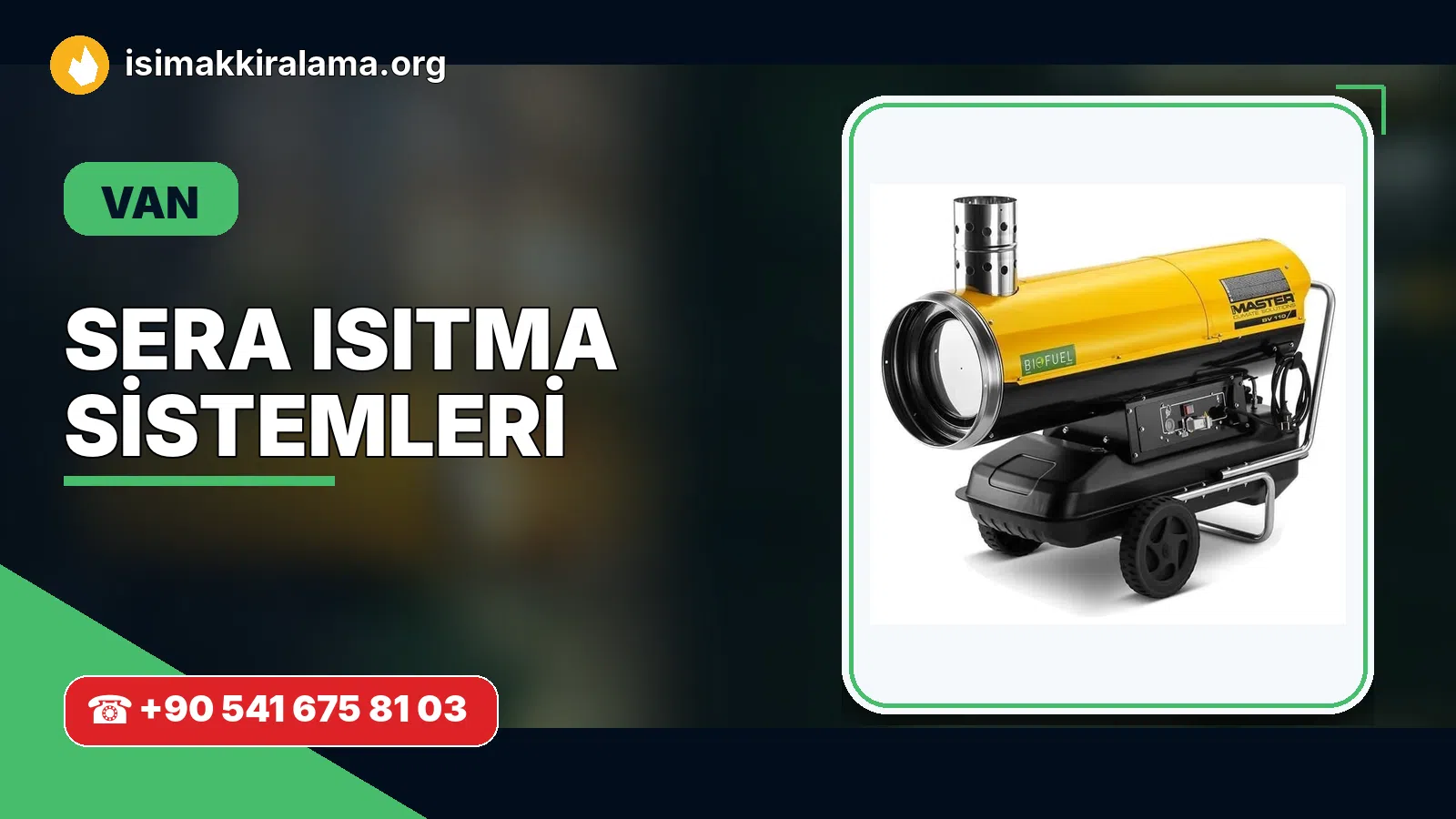 Van sera ısıtma sistemleri uygulama ve cihaz planlaması