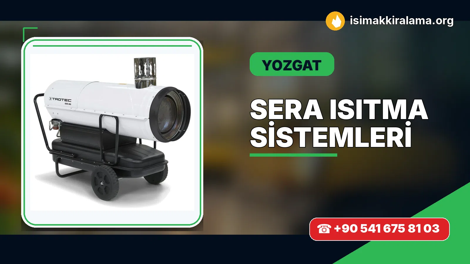 Yozgat sera ısıtma sistemleri uygulama ve cihaz planlaması