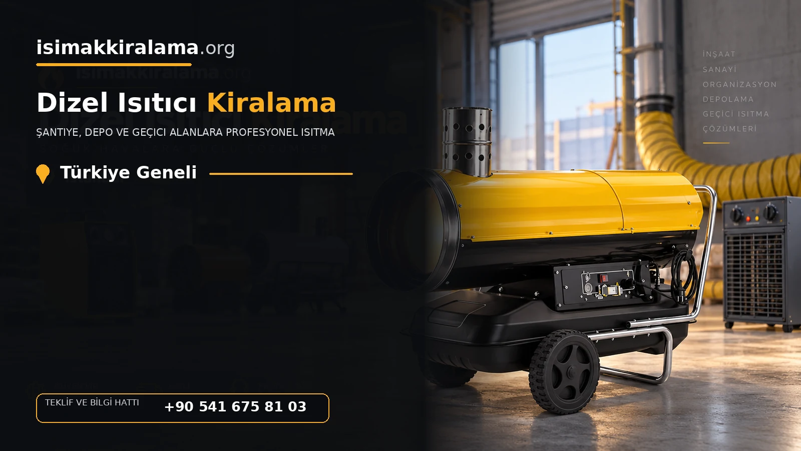 Türkiye Geneli dizel ısıtıcı kiralama ve sıcak hava cihazı uygulaması